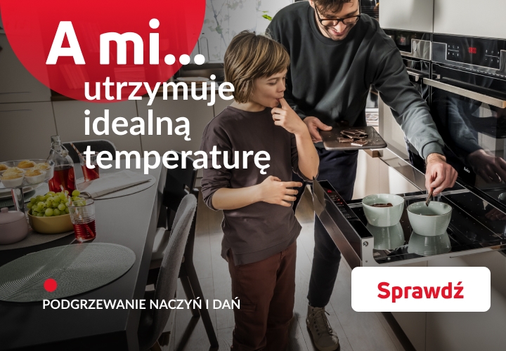 A mi utrzymuje idealną temperaturę. Szuflada grzejna