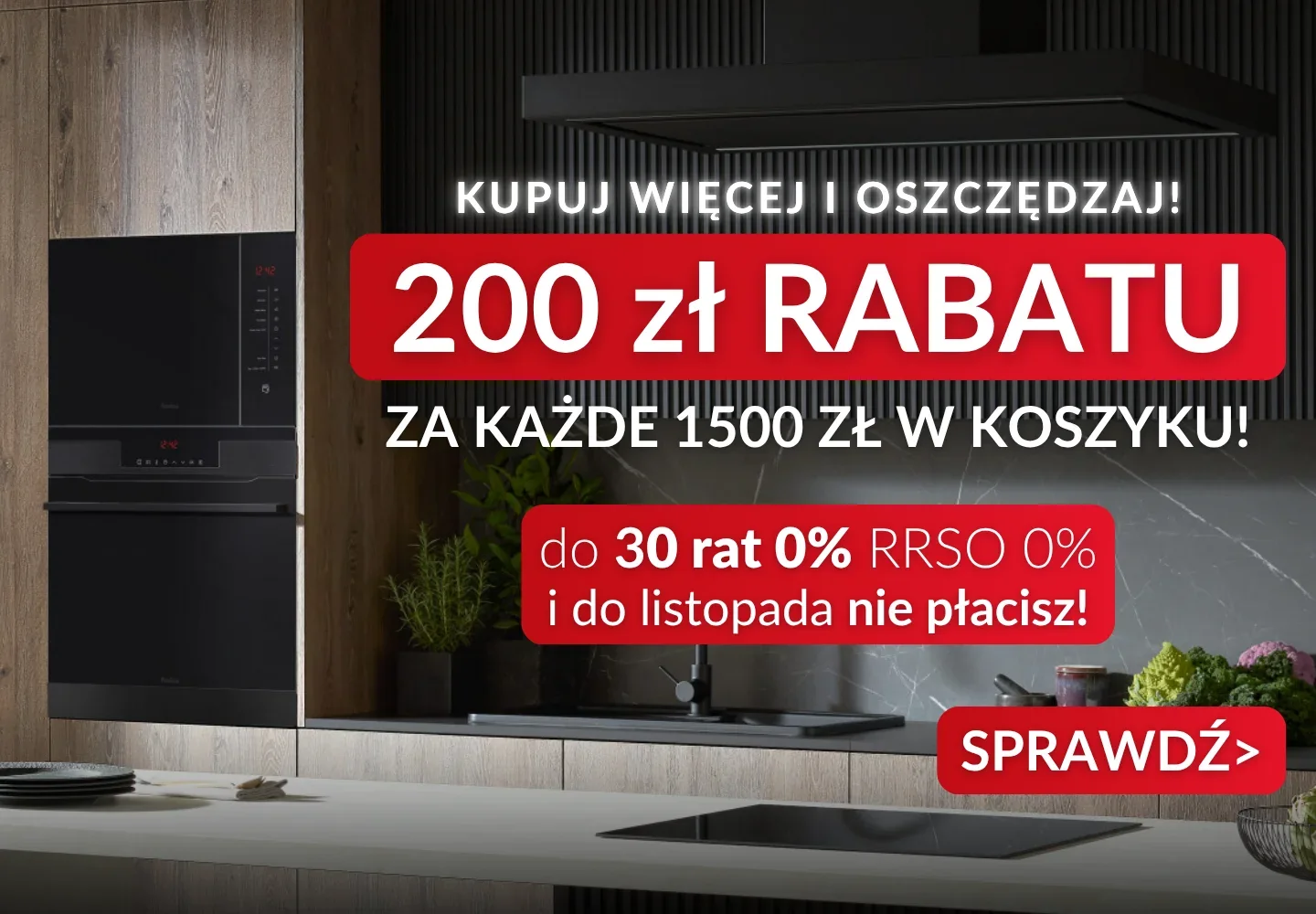 Promocja 200 zł rabatu za każde 1500 zł w koszyku - kliknij żeby sprawdzić szczegóły