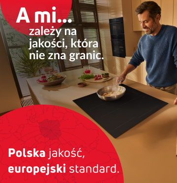 A mi zależy na jakości, kt&oacute;ra nie zna granic. Polska jakość, europejski standard. Mężczyzna gotuje na płycie.