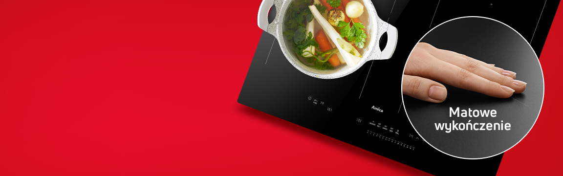 czerwony banner z płytą indukcyjną z rosołem, badge z napisem Matowe wykończenie