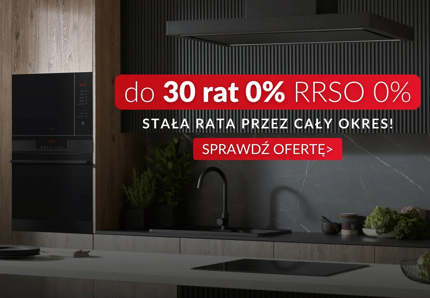 do 30 rat 0% RRSO 0%, stała rata przez cały okres, sprawdź ofertę